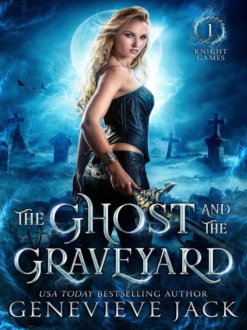Title details for The Ghost and the Graveyard by Genevieve Jack - Available